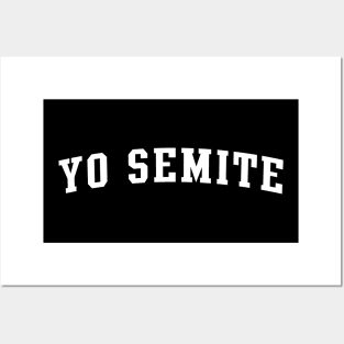 Yo Semite Posters and Art